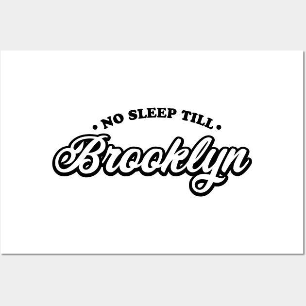 No Sleep Till Brooklyn Wall Art by GMay